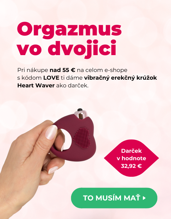 Pri nákupe nad 55 € na celom e-shope s kódom LOVE ti dáme vibračný erekčný krúžok Heart Waver ako darček.